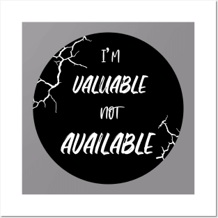 I'M VALUABLE NOT AVAILABLE Posters and Art